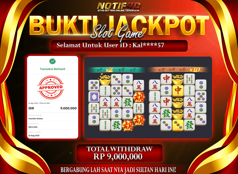 Jackpot Mahjong Ways NOTIF4D – 24 Agustus : Rp 9,000,000 Langsung Cair!